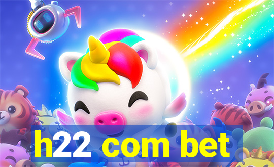 h22 com bet